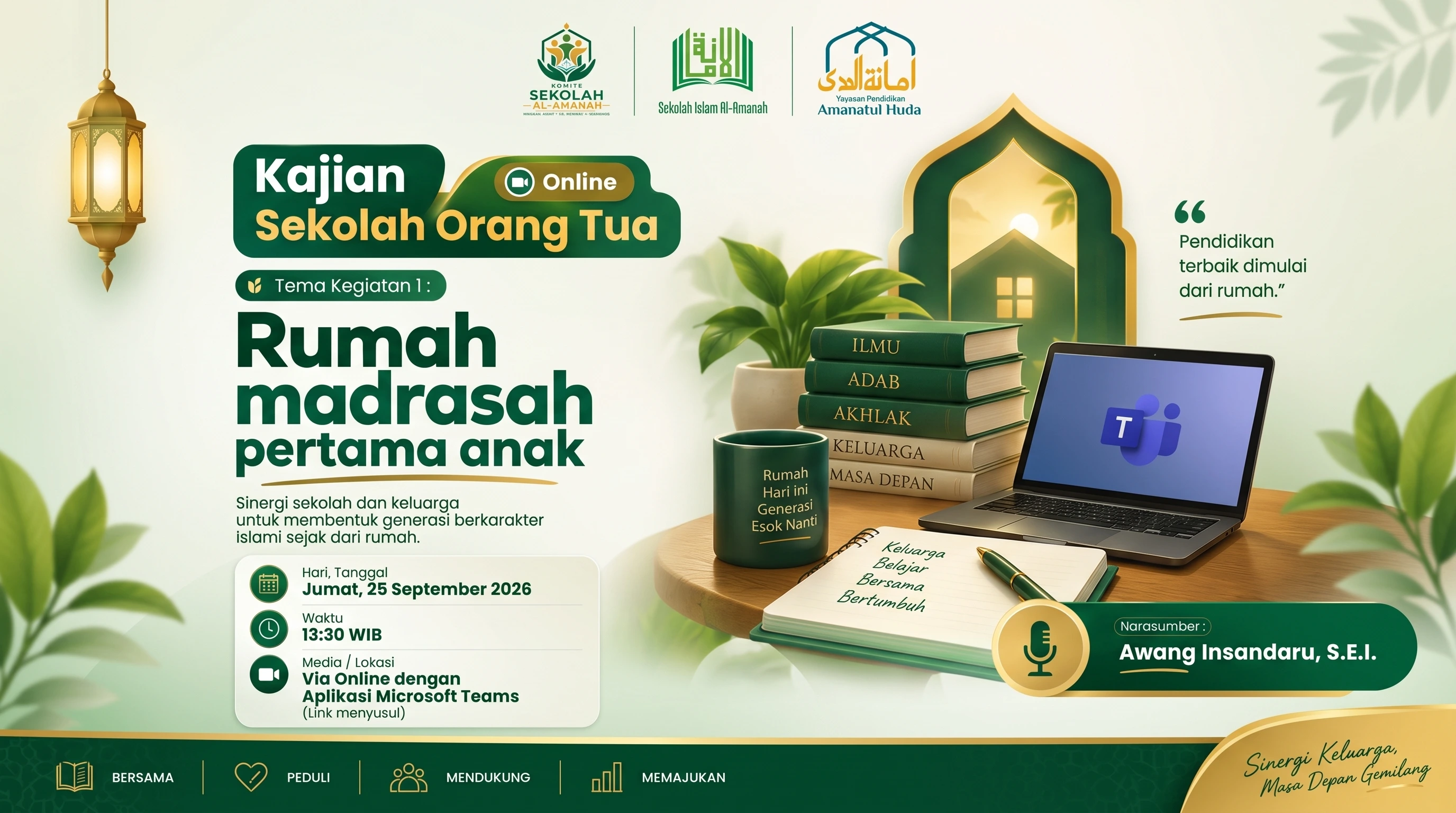 Poster acara Sekolah Orang Tua SD Al Amanah dengan tema "Rumah Madrasah Pertama Anak"
